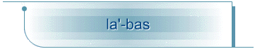 la'-bas